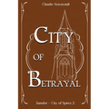 City of Betrayal: An Isandor Novel