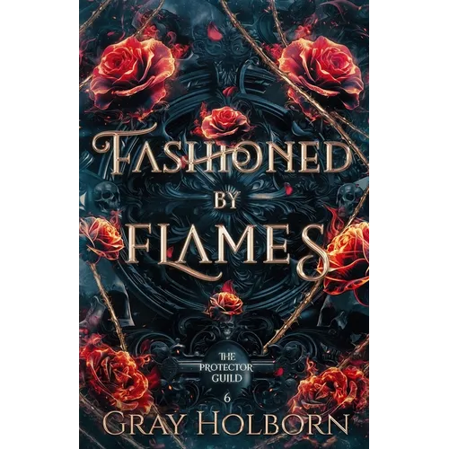 Fashioned by Flames