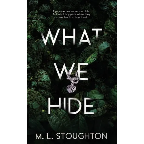 What We Hide