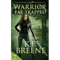 Warrior Fae Trapped