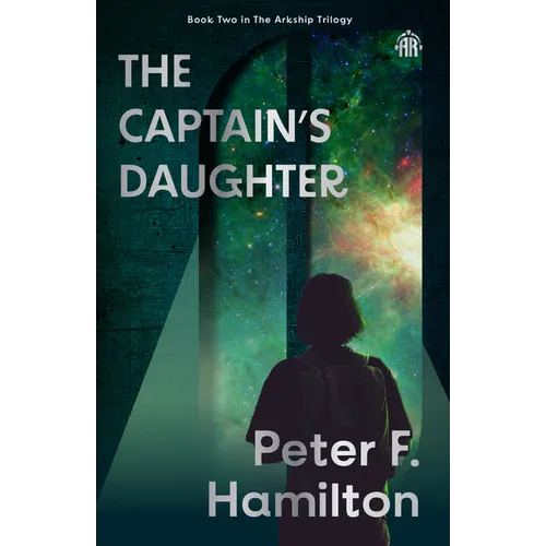 The Captain's Daughter: Arkship Trilogy Book II