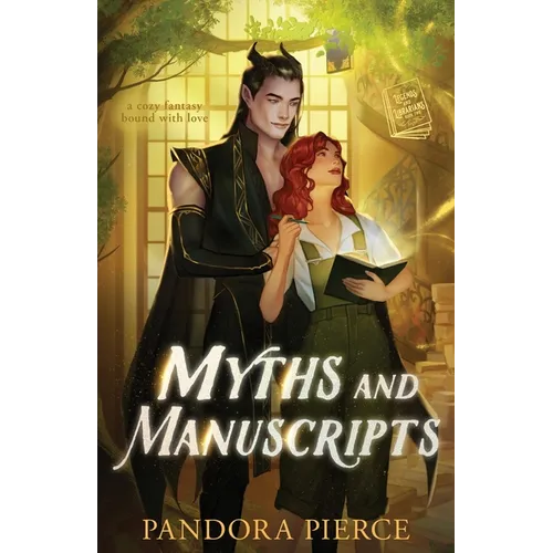 Myths and Manuscripts: A Cozy Fantasy Bound with Love