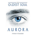 The Oldest Soul - Aurora