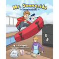 Mr. Sunnyside: Imagination