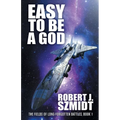 Easy to Be a God