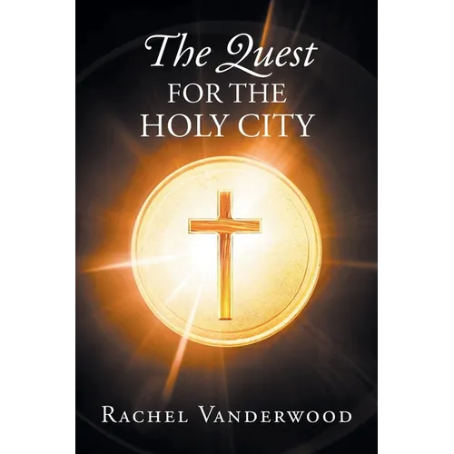 The Quest for the Holy City