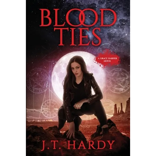 Blood Ties: A Grace Harper Novel