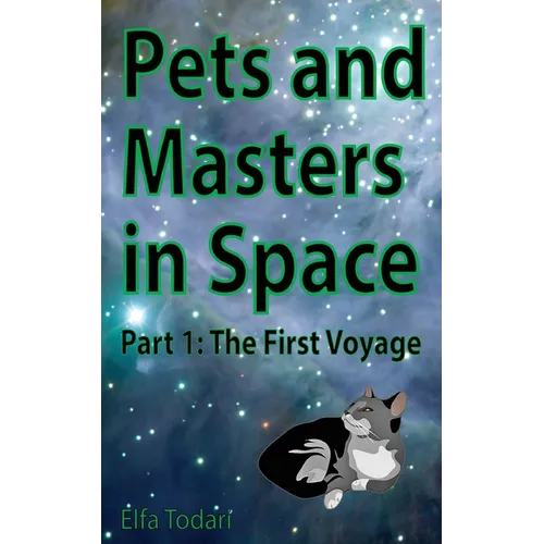 Pets and Masters in Space: Part 1: The First Voyage