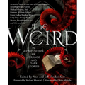 The Weird: A Compendium of Strange and Dark Stories