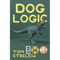 Dog Logic: A Thystopian Satire, Book 1