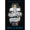 The Hollow and the Haunted: The First of the Hollow and the Haunted Duology