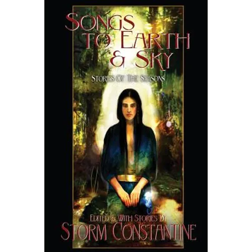Songs to Earth and Sky: Stories of the Seasons