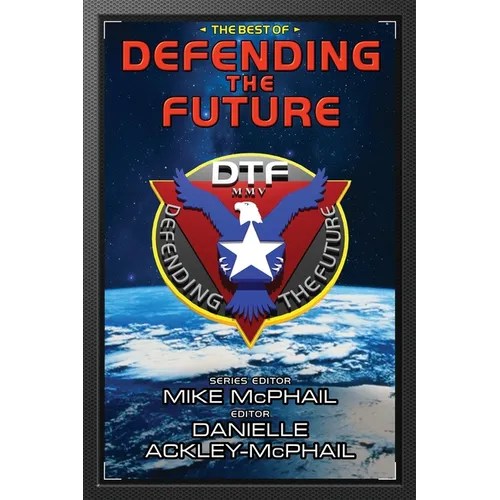 The Best of Defending the Future