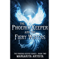 The Phoenix Keeper and the Fiery Waters