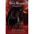 The Black Dragons' Chronicles II: A Family Saga, Sword and Sorcery Fantasy Tale of Unrequited Love