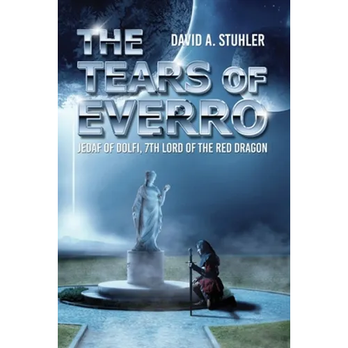 Tears of Everro: Jedaf of Dolfi, 7th Lord of the Red Dragon