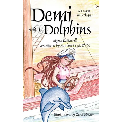 Demi and the Dolphins: A Lesson in Ecology