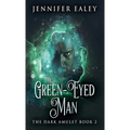 The Green-Eyed Man