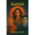 Dead Ends: Volume 1
