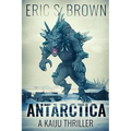Antarctica: A Kaiju Thriller