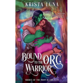 Bound to the Orc Warrior