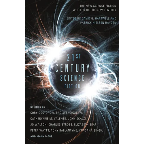 Twenty-First Century Science Fiction: An Anthology