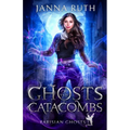 Ghosts of the Catacombs