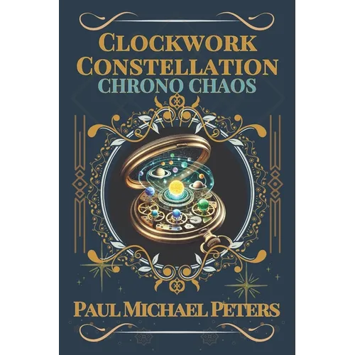 Clockwork Constellation: Chrono Chaos