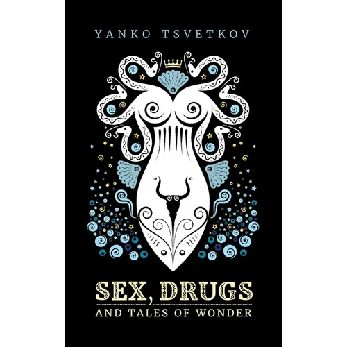 Sex, Drugs and Tales of Wonder