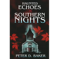 Haunted Echoes & Southern Nights