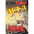 Calizona: Act 3