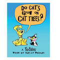 Do Cats Grow on Cat Trees?: A FurBabies Book