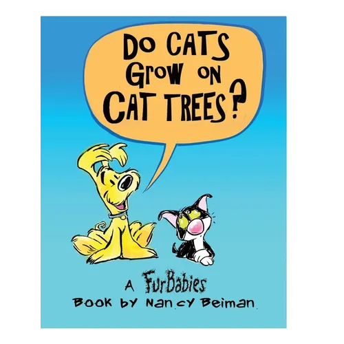 Do Cats Grow on Cat Trees?: A FurBabies Book