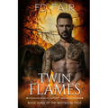 Twin Flames: A Fated Mate Paranormal Romance