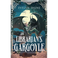 The Librarian's Gargoyle: A Cozy Sapphic Monster Romantasy