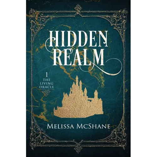 Hidden Realm: Book One of The Living Oracle