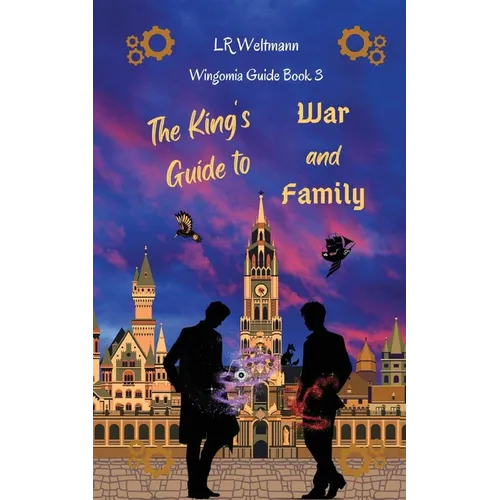 The King's Guide to War and Family