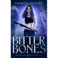 Bitter Bones: A Fun, Fast-Paced Urban Fantasy