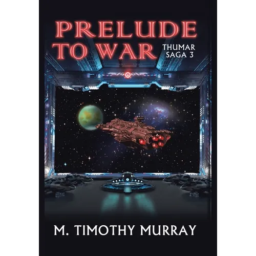 Prelude to War: Thumar Saga 3