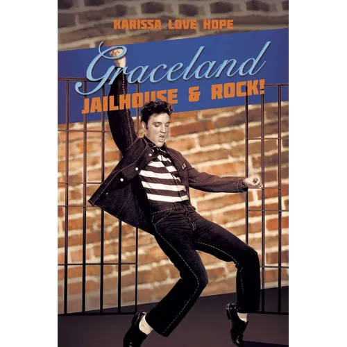 Graceland Jailhouse & Rock!