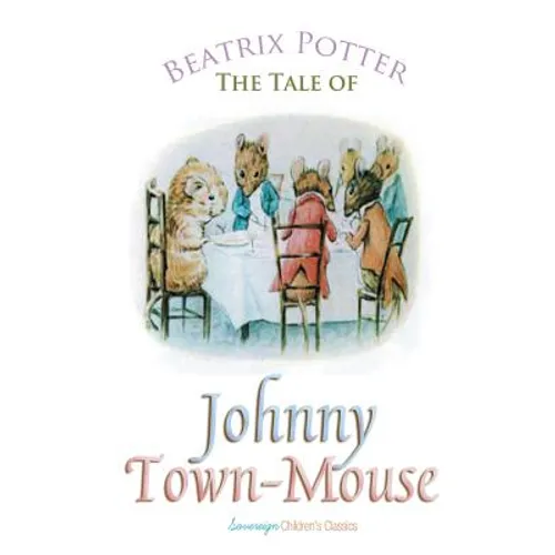 The Tale of Johnny Town-Mouse
