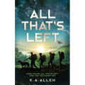All that's Left: When you're all that's left, who can you count on?