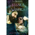 of Kisses and Wishes: A Fae Guardians Novella