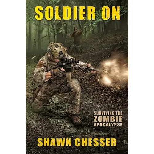 Soldier On: Surviving the Zombie Apocalypse