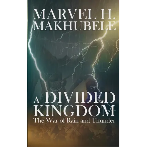 A Divided Kingdom: The War of Rain and Thunder