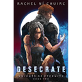 Desecrate