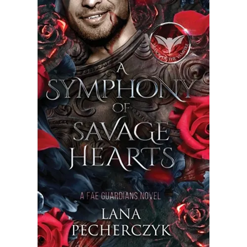 A Symphony of Savage Hearts: Season of the Vampire