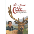 The Secret Feast of Father Christmas