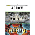 The Arrow, the Wolves, and the Guardians