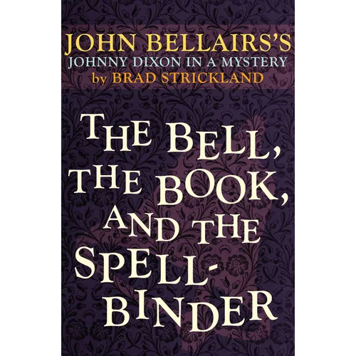 The Bell, the Book, and the Spellbinder
